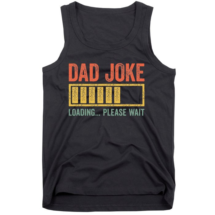 Dad Joke Loading Please Wait Father's Day Tank Top