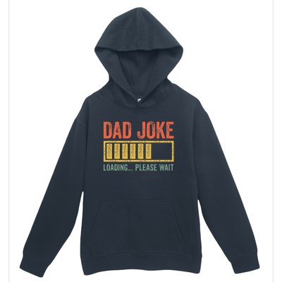 Dad Joke Loading Please Wait Father's Day Urban Pullover Hoodie