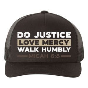 Do Justice Love Mercy Walk Humbly Micah 68 Christian Verse Yupoong Adult 5-Panel Trucker Hat