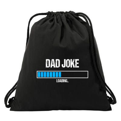 Dad Joke Loading Funny Fathers Day Humour Bad Pun Daddy Gift Drawstring Bag