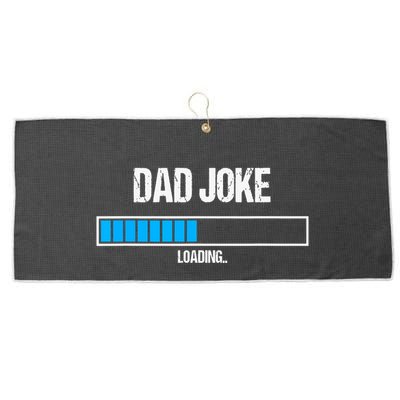 Dad Joke Loading Funny Fathers Day Humour Bad Pun Daddy Gift Large Microfiber Waffle Golf Towel
