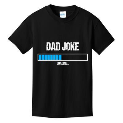 Dad Joke Loading Funny Fathers Day Humour Bad Pun Daddy Gift Kids T-Shirt