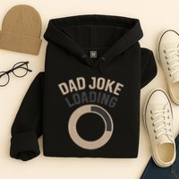 Dad Joke Loading Hoodie