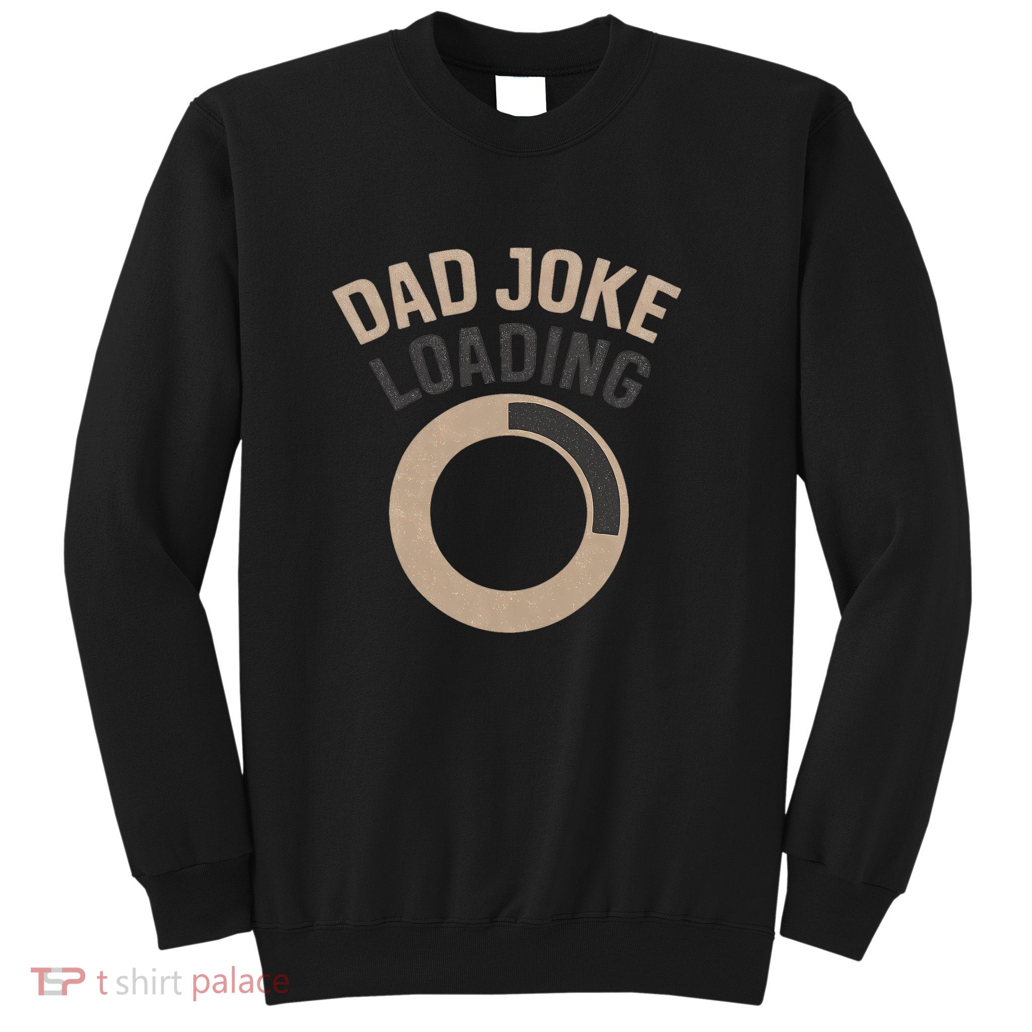 Dad Joke Loading Sweatshirt