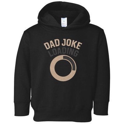 Dad Joke Loading Toddler Hoodie