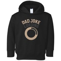 Dad Joke Loading Toddler Hoodie