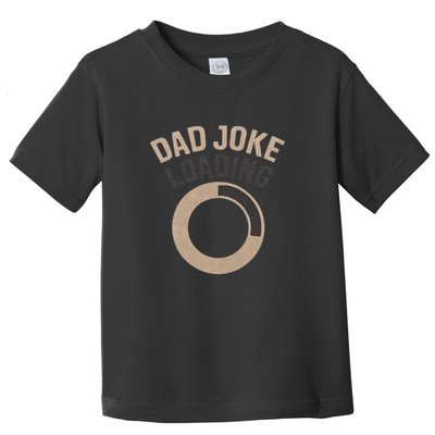 Dad Joke Loading Toddler T-Shirt