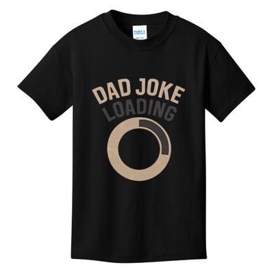 Dad Joke Loading Kids T-Shirt
