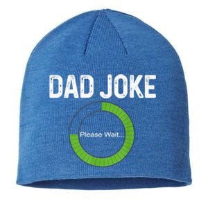 Dad Joke Loading Please Wait Fathers Day Funny Father Humor Gift Sustainable Beanie