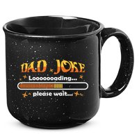 Dad Joke Loading Please Wait Funny Gift 15oz Campfire Ceramic Mug