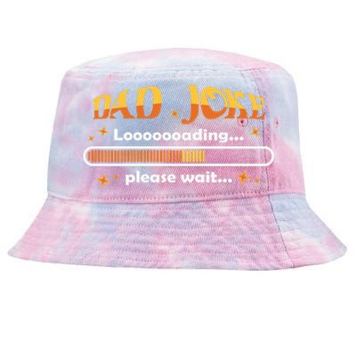 Dad Joke Loading Please Wait Funny Gift Tie-Dyed Bucket Hat