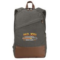 Dad Joke Loading Please Wait Funny Gift Cotton Canvas Backpack