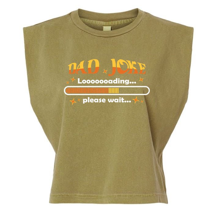 Dad Joke Loading Please Wait Funny Gift Garment-Dyed Women's Muscle Tee