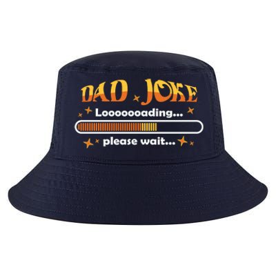 Dad Joke Loading Please Wait Funny Gift Cool Comfort Performance Bucket Hat