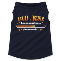 Dad Joke Loading Please Wait Funny Gift Doggie Tank