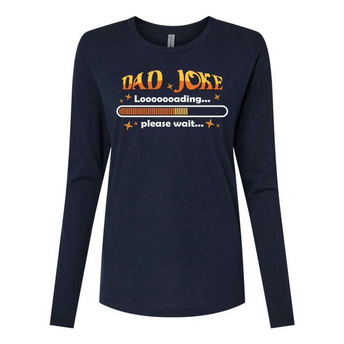 Dad Joke Loading Please Wait Funny Gift Womens Cotton Relaxed Long Sleeve T-Shirt