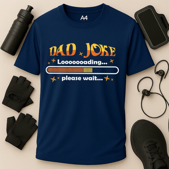 Dad Joke Loading Please Wait Funny Gift Cooling Performance Crew T-Shirt