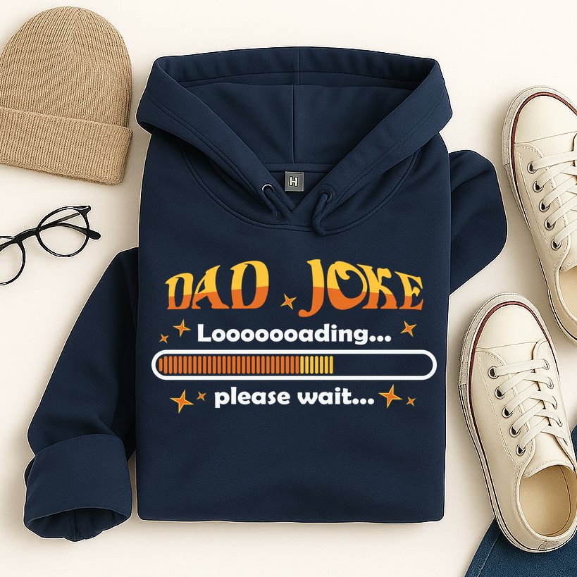 Dad Joke Loading Please Wait Funny Gift Hoodie