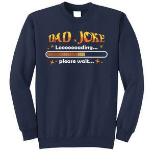 Dad Joke Loading Please Wait Funny Gift Sweatshirt