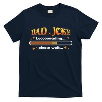 Dad Joke Loading Please Wait Funny Gift T-Shirt