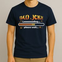 Dad Joke Loading Please Wait Funny Gift T-Shirt