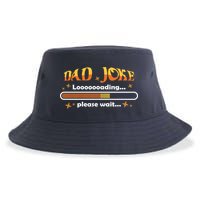 Dad Joke Loading Please Wait Funny Gift Sustainable Bucket Hat
