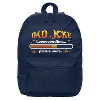 Dad Joke Loading Please Wait Funny Gift 16 in Basic Backpack