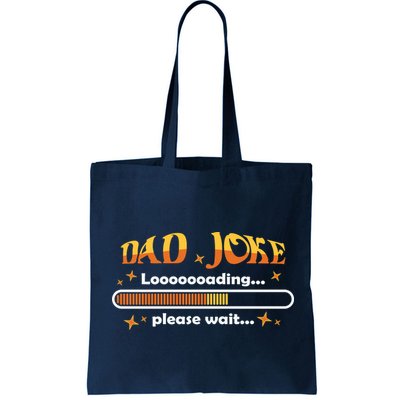 Dad Joke Loading Please Wait Funny Gift Bag