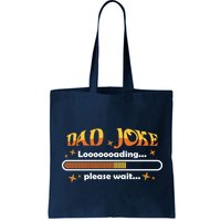 Dad Joke Loading Please Wait Funny Gift Bag