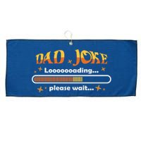 Dad Joke Loading Please Wait Funny Gift Large Microfiber Waffle Golf Towel