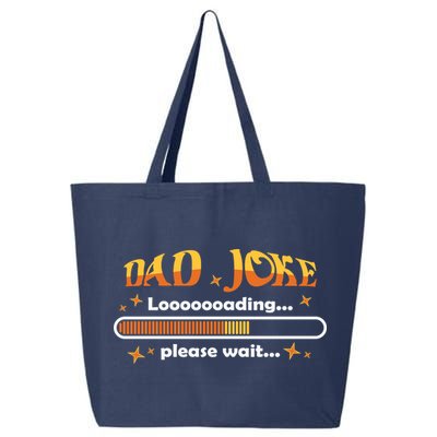 Dad Joke Loading Please Wait Funny Gift 25L Jumbo Tote