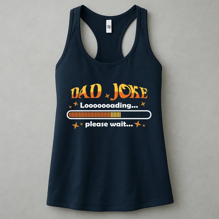 Dad Joke Loading Please Wait Funny Gift Womens Tank Top