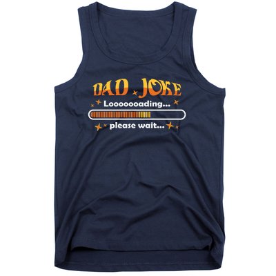 Dad Joke Loading Please Wait Funny Gift Tank Top