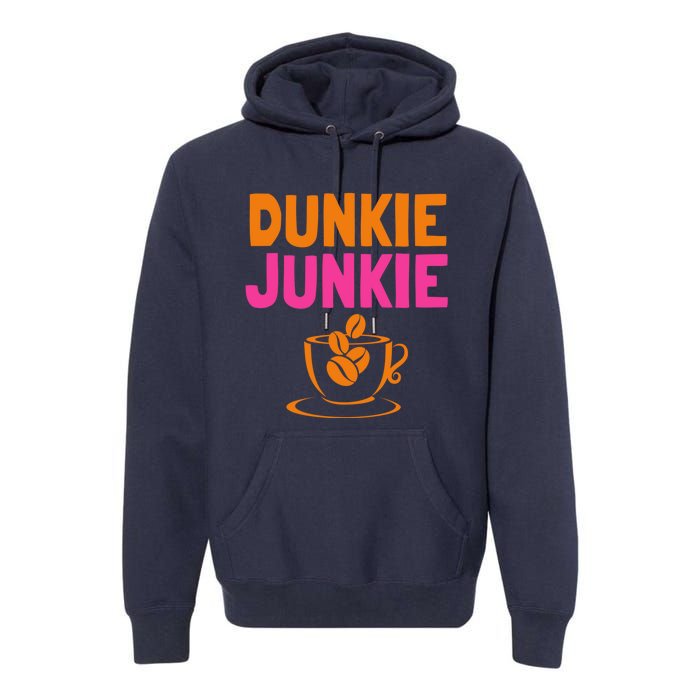 Dunkie Junkie love Funny Coffee Sayings caffeine addicted Premium Hoodie