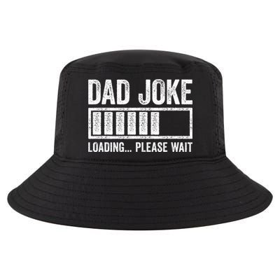 Dad Joke Loading Please Wait Father's Day Cool Comfort Performance Bucket Hat