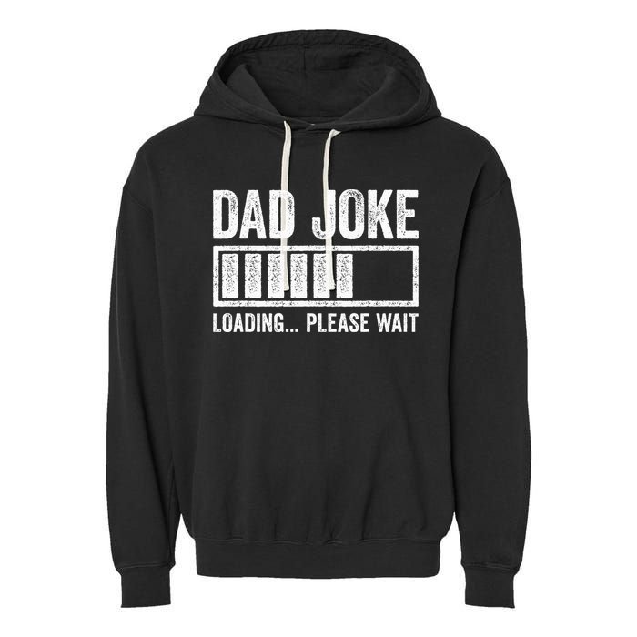 Dad Joke Loading Please Wait Father's Day Garment-Dyed Fleece Hoodie