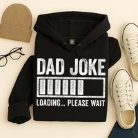 Dad Joke Loading Please Wait Father's Day Hoodie