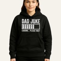 Dad Joke Loading Please Wait Father's Day Hoodie