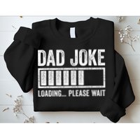Dad Joke Loading Please Wait Father's Day Sweatshirt
