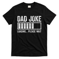 Dad Joke Loading Please Wait Father's Day T-Shirt