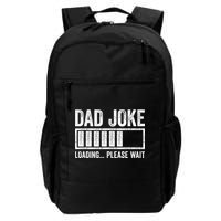 Dad Joke Loading Please Wait Father's Day Backpack