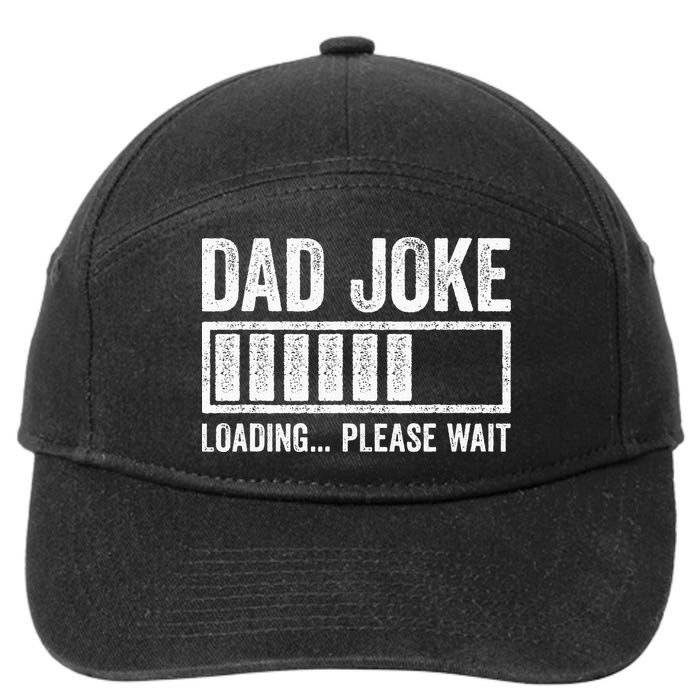 Dad Joke Loading Please Wait Father's Day 7-Panel Snapback Hat