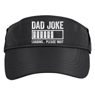 Dad Joke Loading Please Wait Father's Day Adult Drive Performance Visor