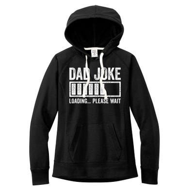 Dad Joke Loading Please Wait Father's Day Women's Fleece Hoodie