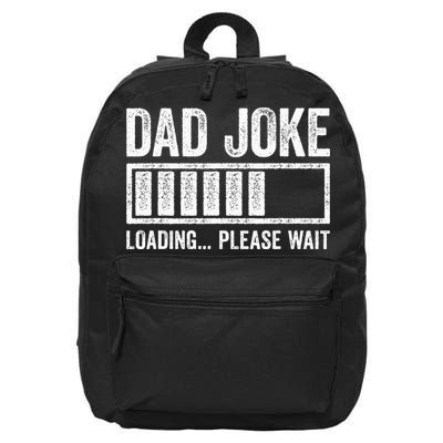 Dad Joke Loading Please Wait Father's Day 16 in Basic Backpack