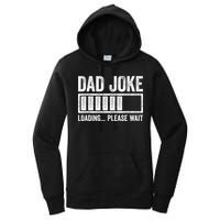 Dad Joke Loading Please Wait Father's Day Women's Pullover Hoodie