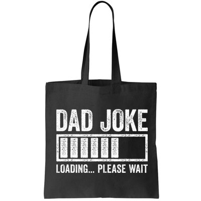 Dad Joke Loading Please Wait Father's Day Bag