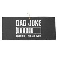Dad Joke Loading Please Wait Father's Day Large Microfiber Waffle Golf Towel