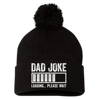 Dad Joke Loading Please Wait Father's Day Pom Pom 12in Knit Beanie