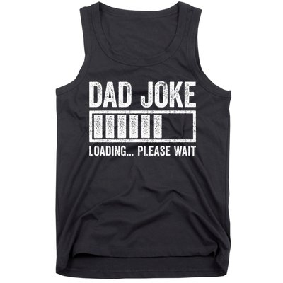 Dad Joke Loading Please Wait Father's Day Tank Top